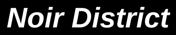 Noir District